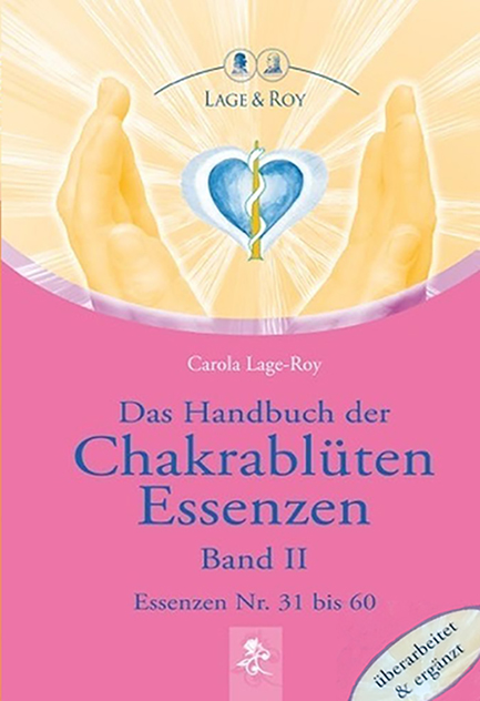 Das Handbuch der Chakrablüten Essenzen, Band II